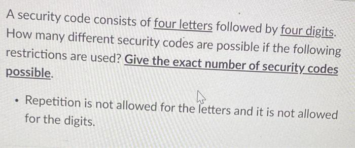 Solved A security code consists of four letters followed by | Chegg.com