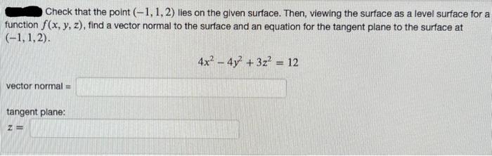 Solved Check that the point (−1,1,2) lies on the given | Chegg.com