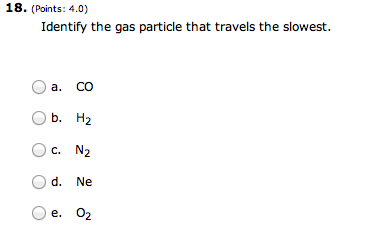 Identify The Gas Particle That Travels The Slowest Chegg 