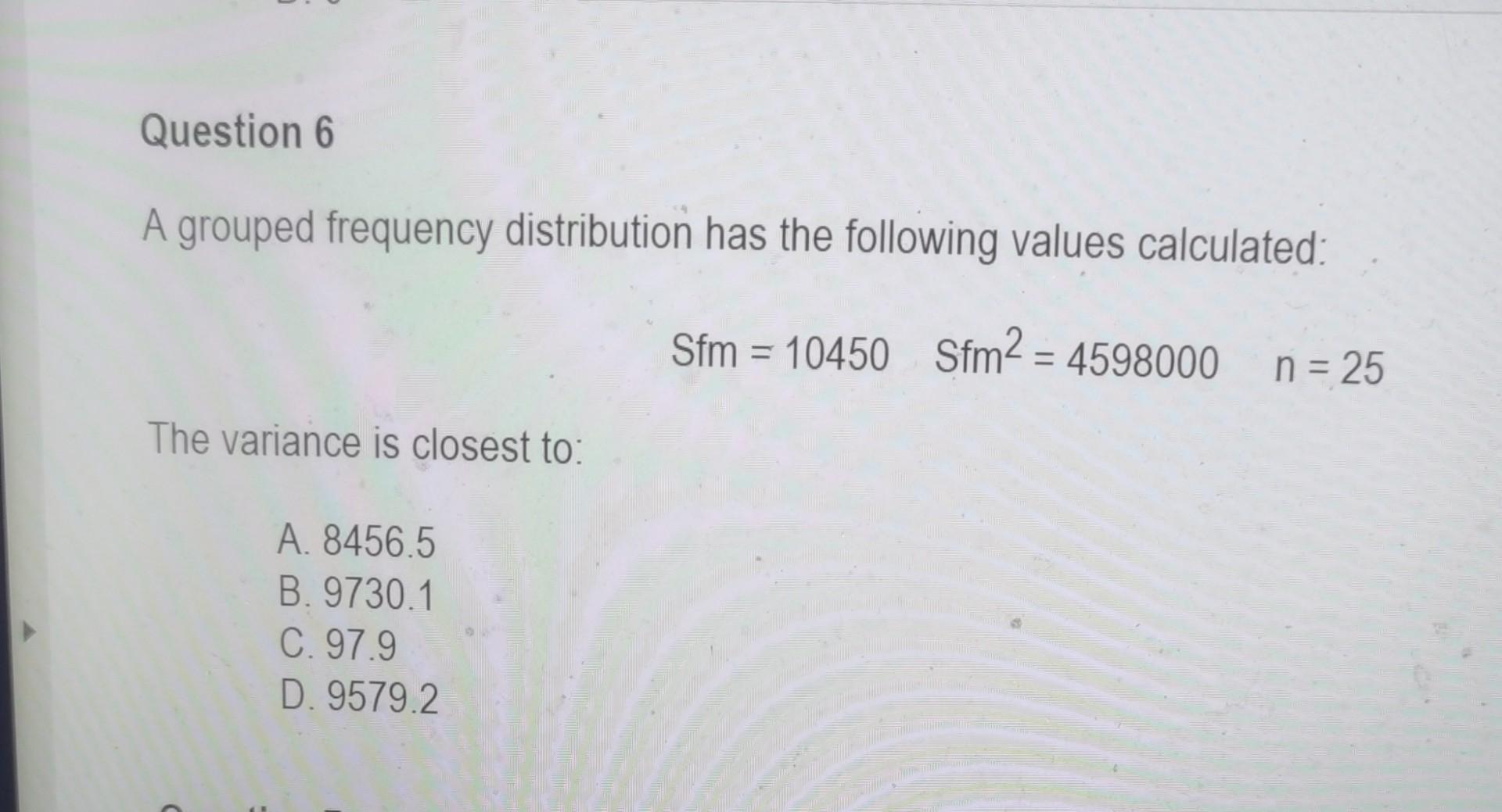 Solved A Grouped Frequency Distribution Has The Following | Chegg.com