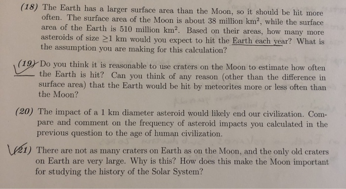 Solved (18) The Earth has a larger surface area than the | Chegg.com