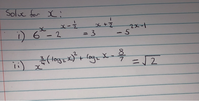 Solved Soluc For Xi 3 5 I 6 2 Ii X 3 Log X Lo Chegg Com