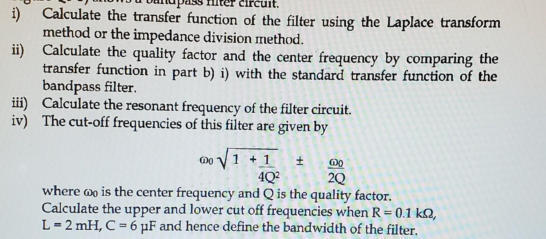 Solved i) Calculate the transfer function of the filter | Chegg.com