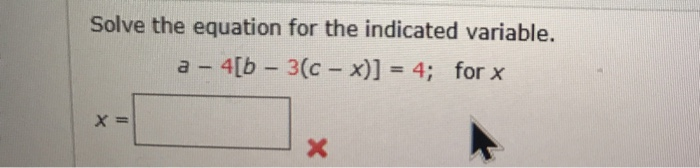 Solved Solve The Equation For The Indicated Variable. A - | Chegg.com