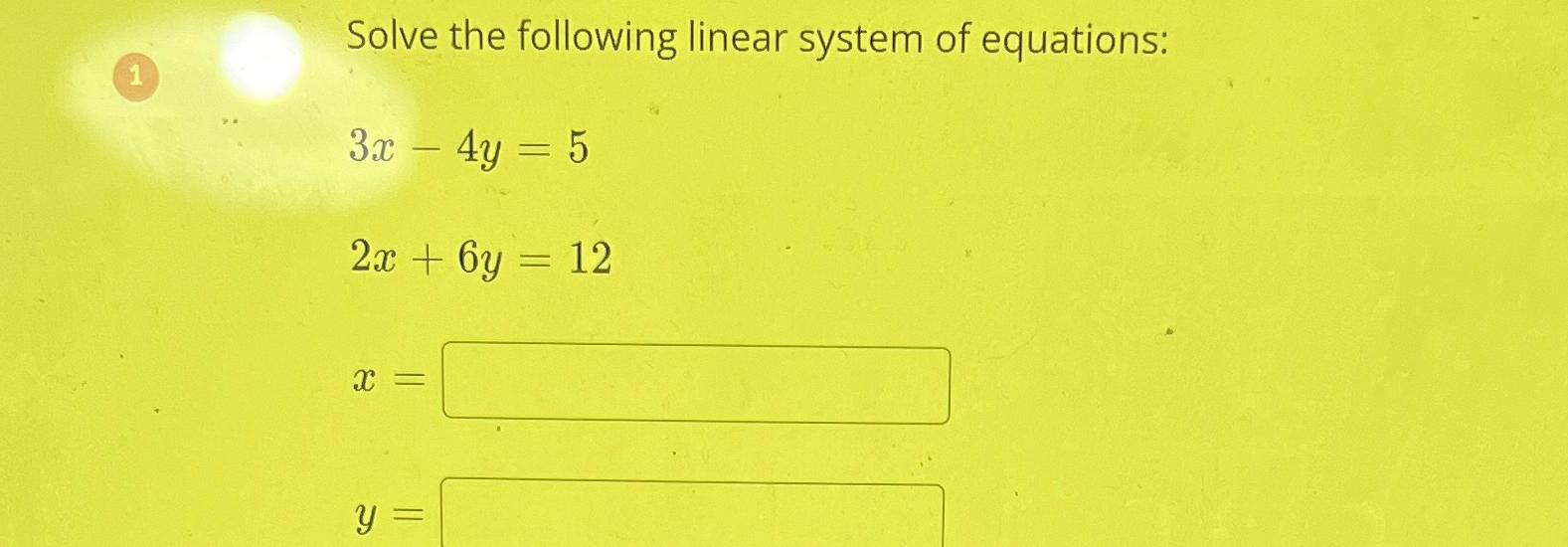 Solved Solve The Following Linear System Of