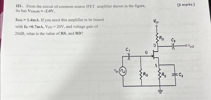 Solved Iii From The Circuit Of Common Source Jfet Amplifier 5976