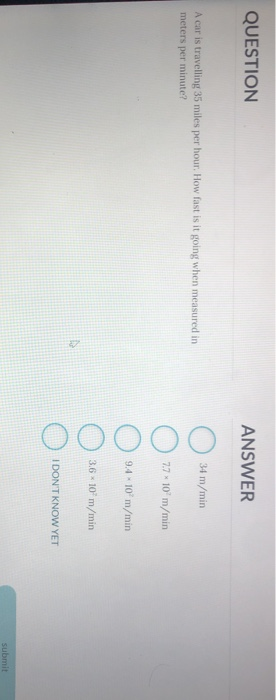Solved QUESTION ANSWER 34 m/min A car is travelling 35 miles | Chegg.com