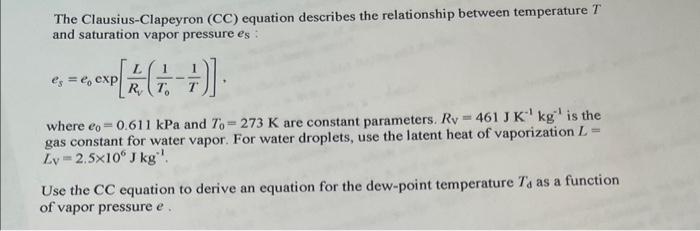 Solved The Clausius Clapeyron Cc Equation Describes The 2866