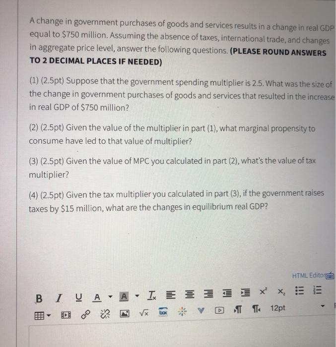 Solved A change in government purchases of goods and | Chegg.com