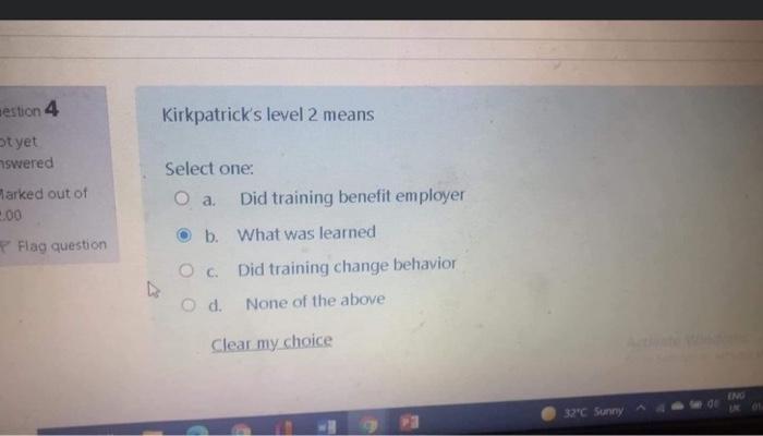 Solved Kirkpatrick's level 2 means Select one: a. Did | Chegg.com