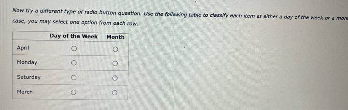 Solved Now try a different type of radio button question. | Chegg.com
