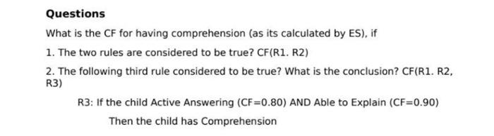 Solved Questions What is the CF for having comprehension (as | Chegg.com