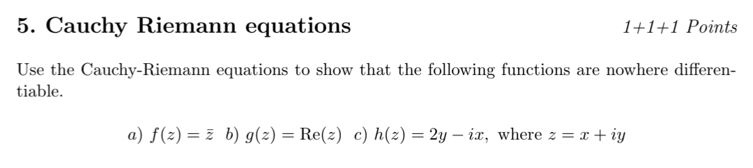 Solved Cauchy Riemann equations1+1+1 ﻿PointsUse the | Chegg.com