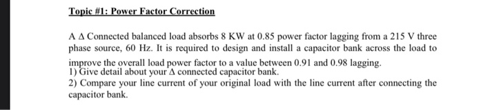 Solved Topic #1: Power Factor Correction A A Connected | Chegg.com