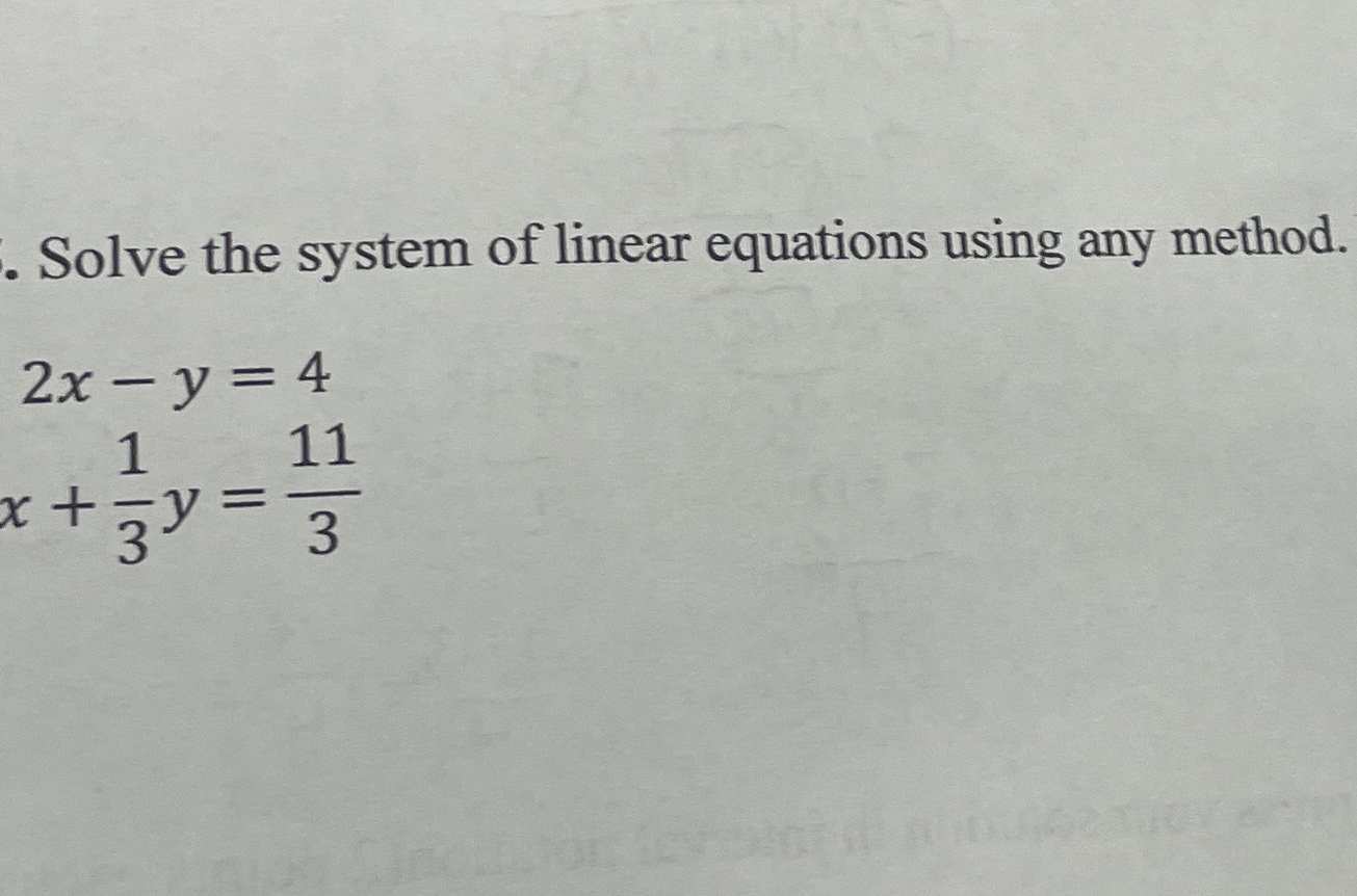 Solved Solve the system of linear equations using any | Chegg.com
