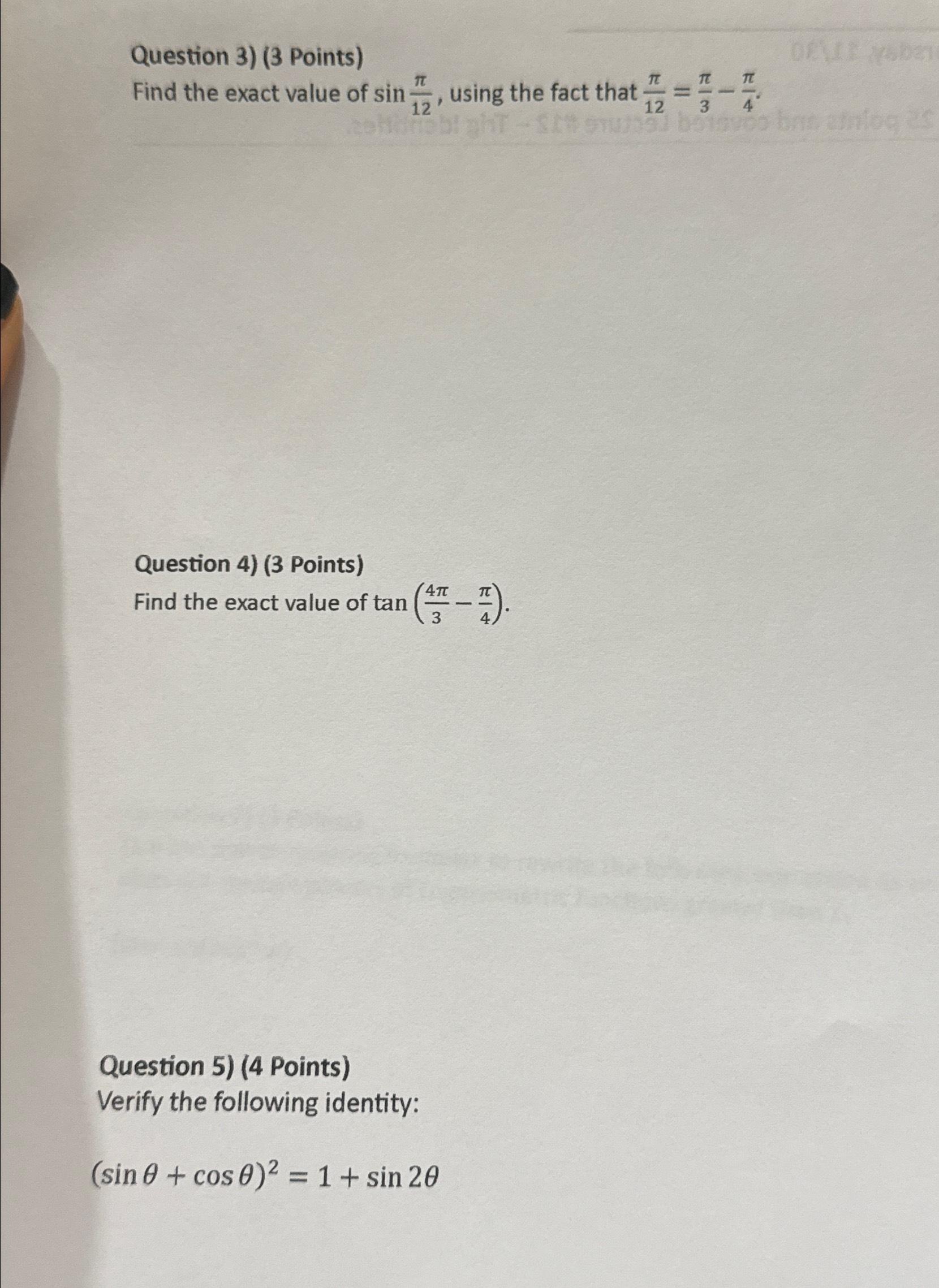 Solved Question 3)Find the exact value of sinπ12, ﻿using the | Chegg.com