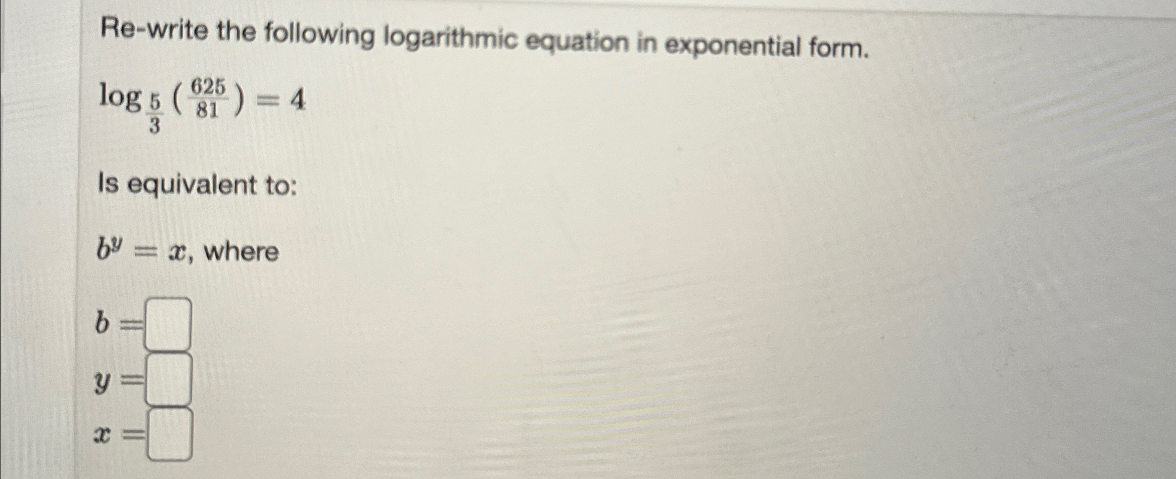 Solved Re-write the following logarithmic equation in | Chegg.com