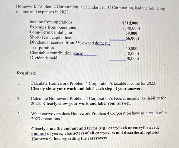 Solved Homework Problem 2 Corporation, a calendar year C