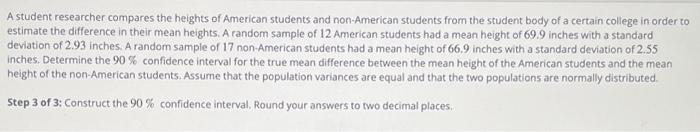 Solved A student researcher compares the heights of American | Chegg.com