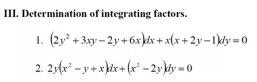 Solved Iii Determination Of Integrating Factors 1 2y2 Chegg Com