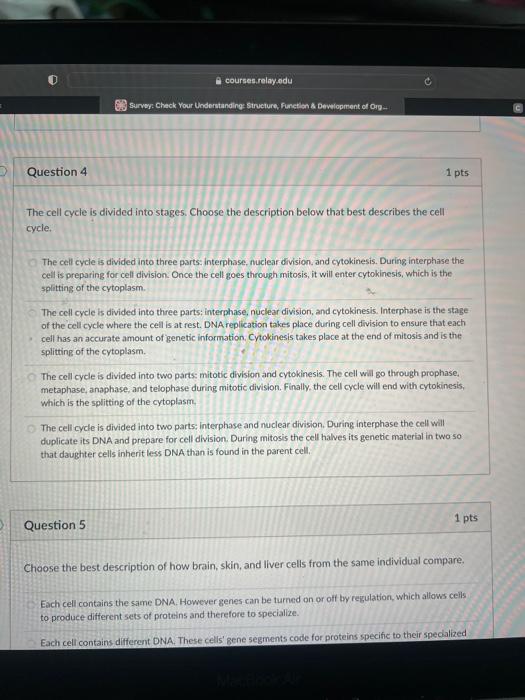 Solved Question 4 1pts The cell cycle is divided into | Chegg.com