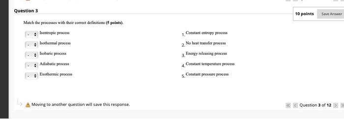 Solved Question 3 10 points Save Answer Match the processes | Chegg.com