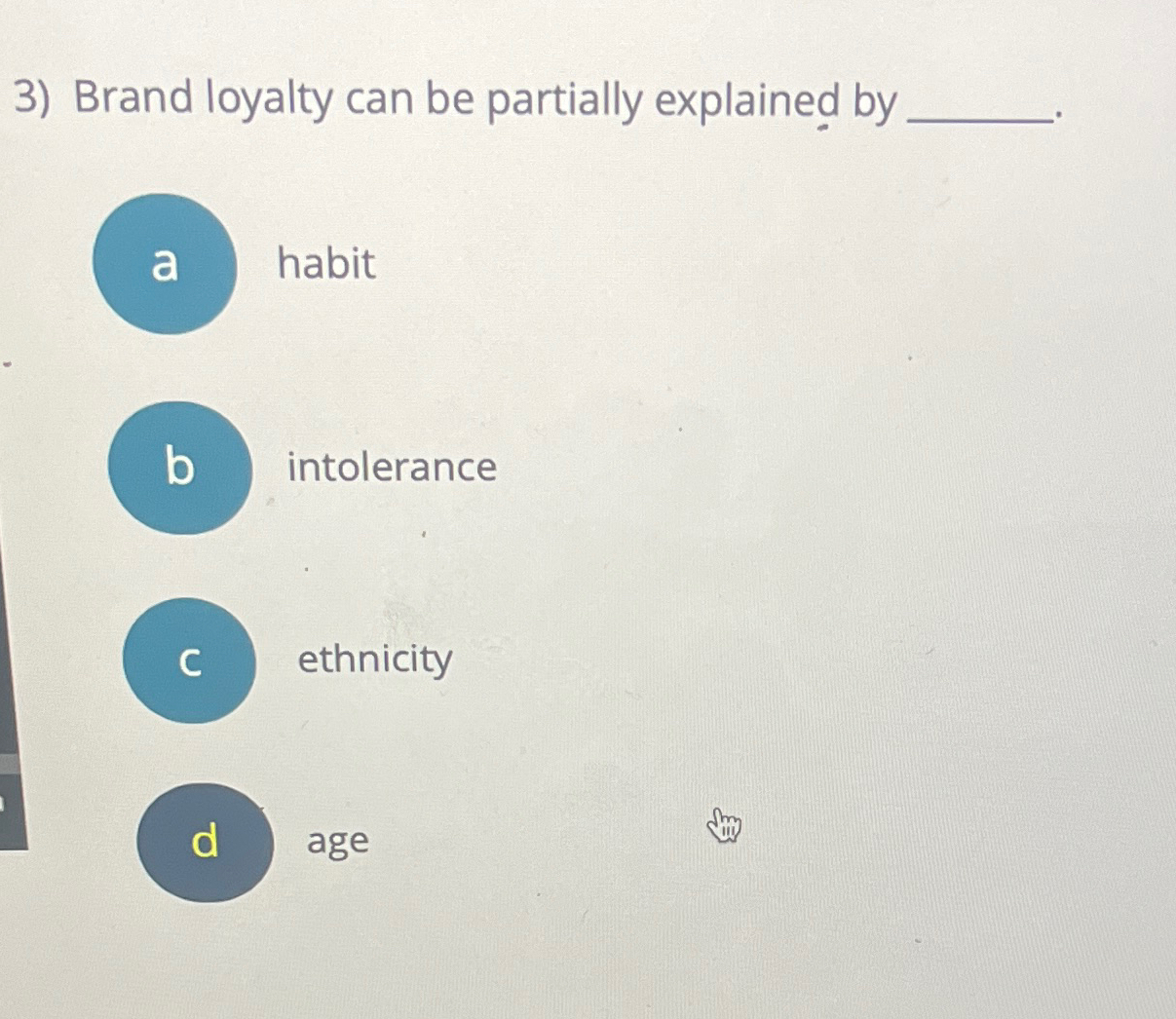 Solved Brand loyalty can be partially explained bya habitb | Chegg.com