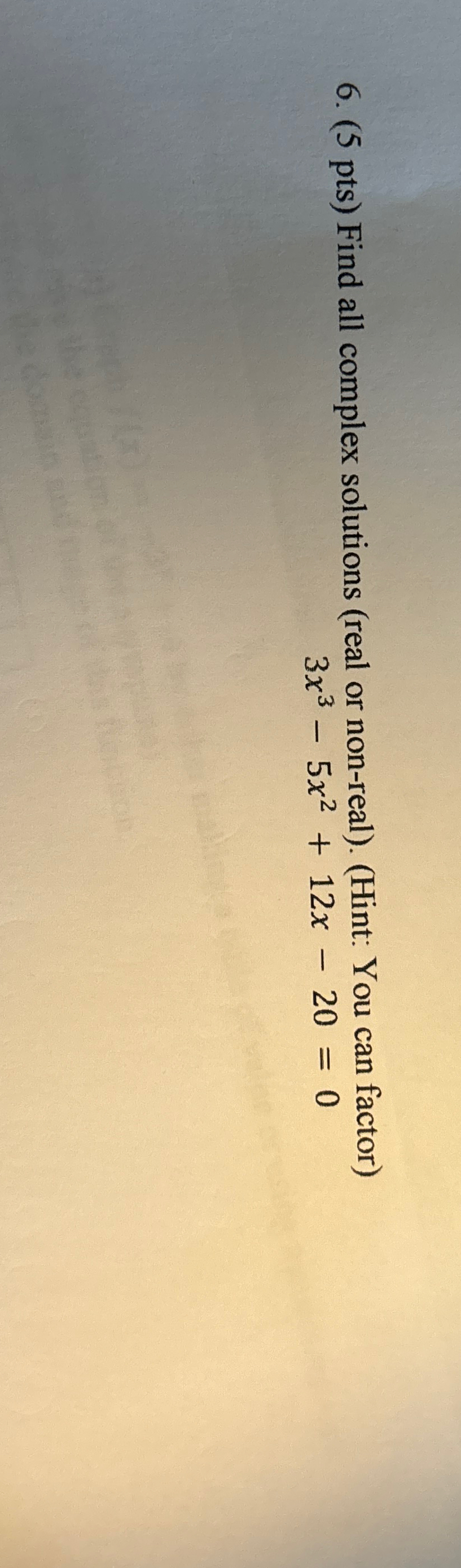 Solved (5 ﻿pts) ﻿Find all complex solutions (real or | Chegg.com