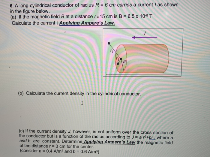 Solved 6. A long cylindrical conductor of radius R = 6 cm | Chegg.com