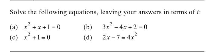 Solved Solve the following equations, leaving your answers | Chegg.com