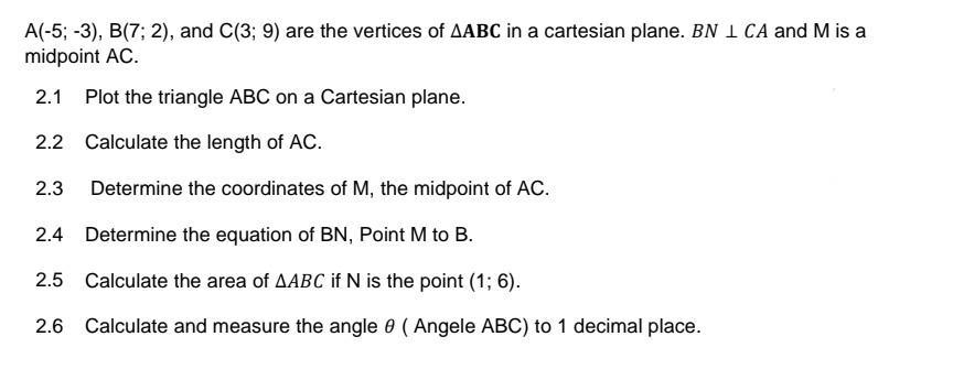 Solved A(−5;−3),B(7;2), And C(3;9) Are The Vertices Of ABC | Chegg.com