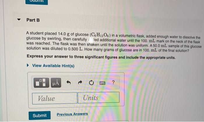 Solved Part B A Student Placed 140 G Of Glucose C6h12o6