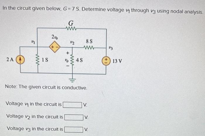Solved In the circuit given below, G=7 S. Determine voltage | Chegg.com
