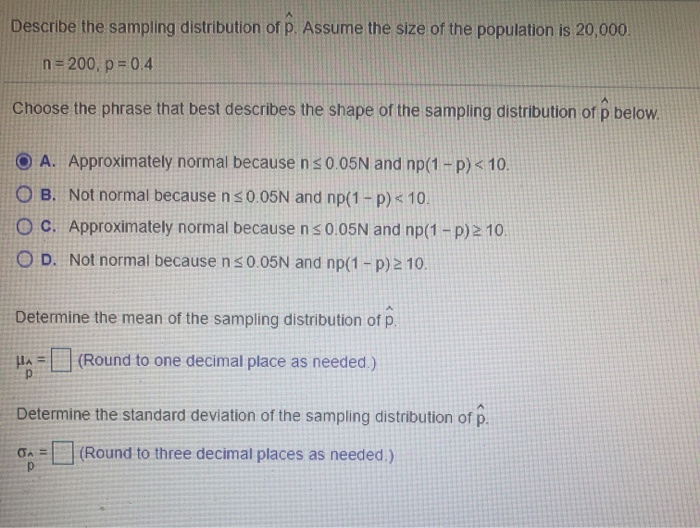 Solved Describe the sampling distribution of p. Assume the | Chegg.com