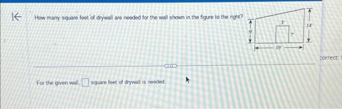 Solved K How many square feet of drywall are needed for the | Chegg.com