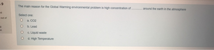 Solved 9 The main reason for the Global Warming | Chegg.com