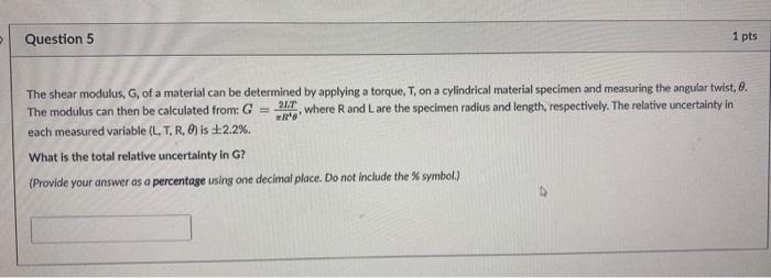 Solved Question 5 1 pts The shear modulus, G, of a material | Chegg.com