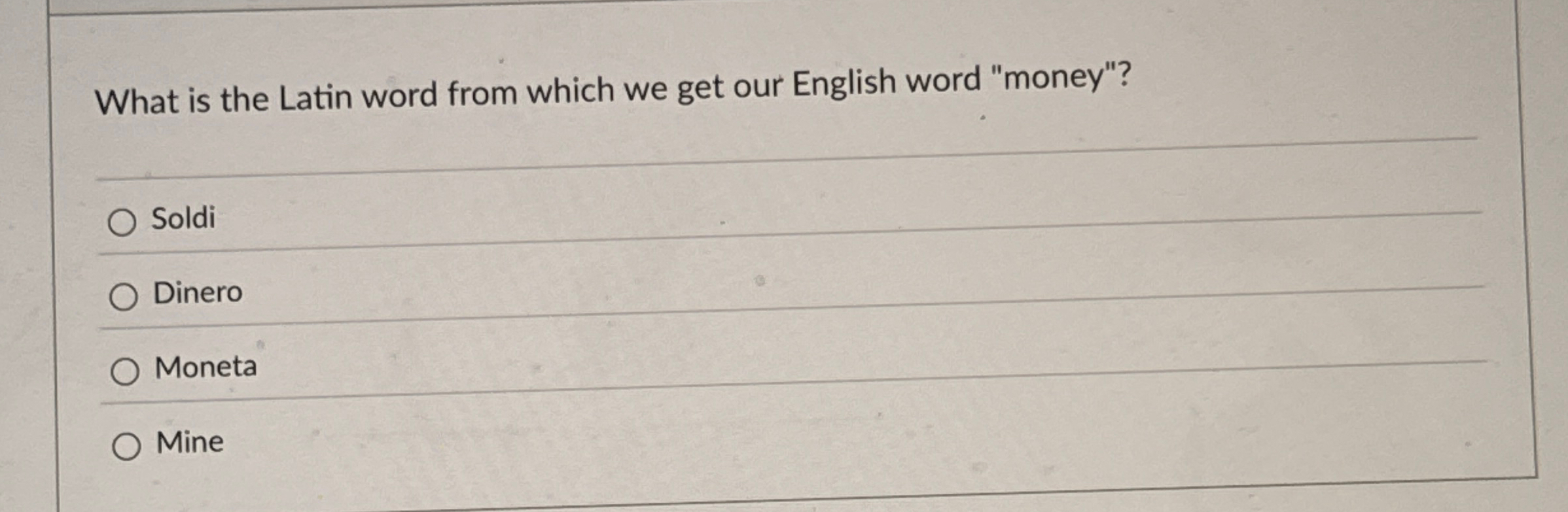 Solved What is the Latin word from which we get our English