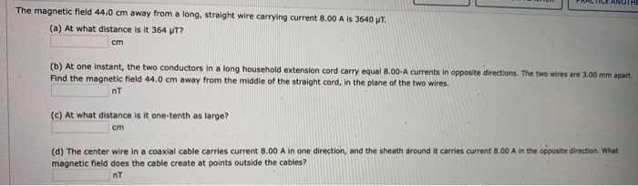 Solved The magnetic field 44.0 cm away from a long, straight | Chegg.com