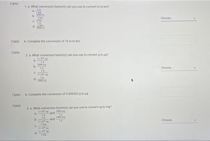 Solved 1pts 1 A What Conversion Factor S Can You Use To Chegg Com