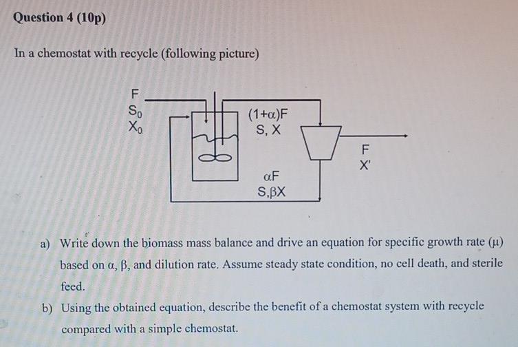 Solved Question 4 (10p) In a chemostat with recycle