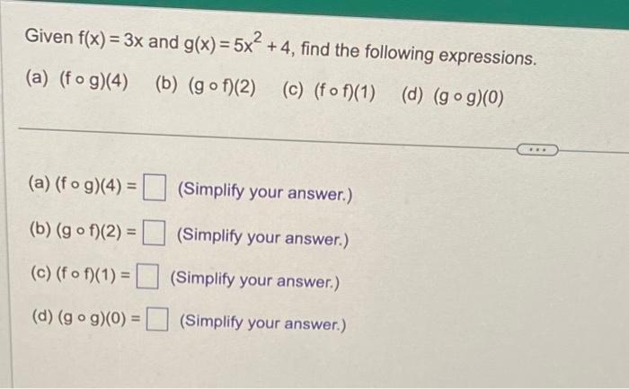 Solved Given F X 3x And G X 5x2 4 Find The Following