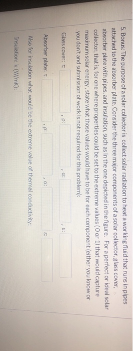 Solved 5. Bonus: The purpose of a solar collector is collect | Chegg.com