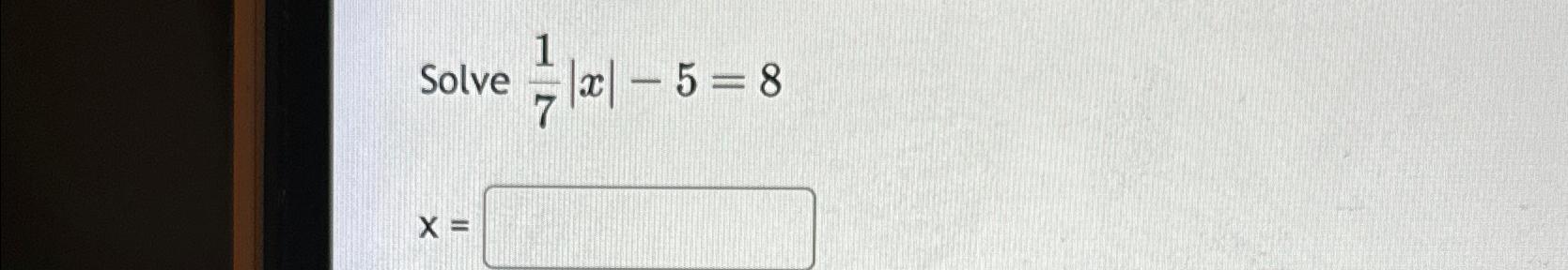 solved-solve-17-x-5-8x-chegg