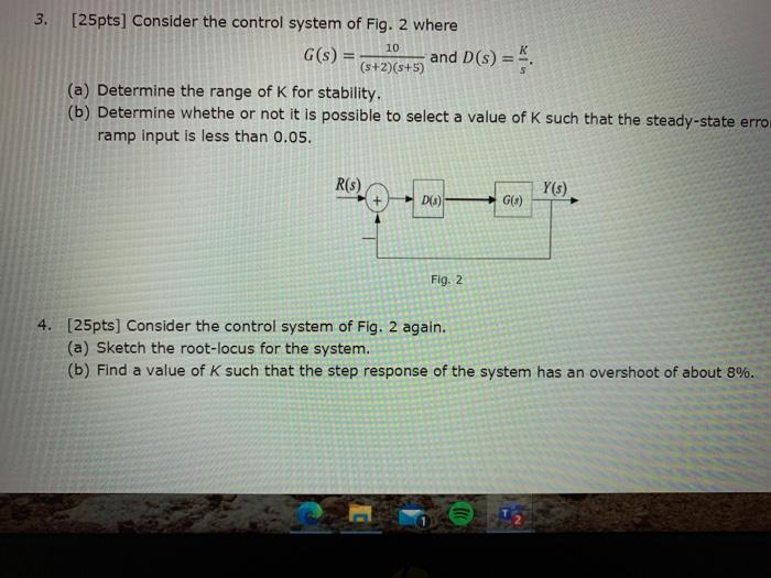 Solved 10 3. [25pts] Consider the control system of Fig. 2 | Chegg.com