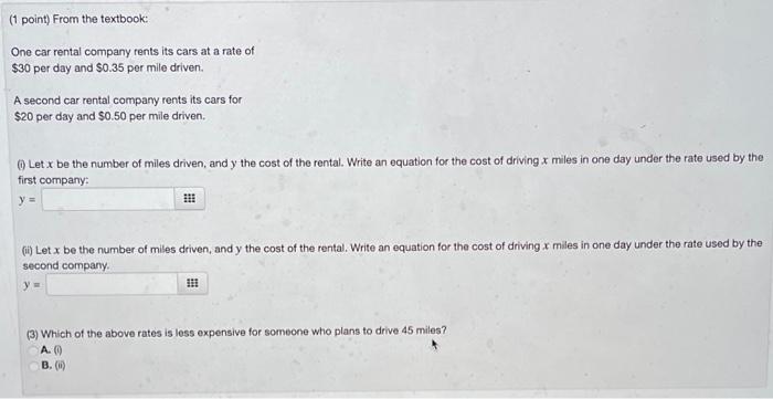 Solved (1 point) From the textbook: One car rental company | Chegg.com