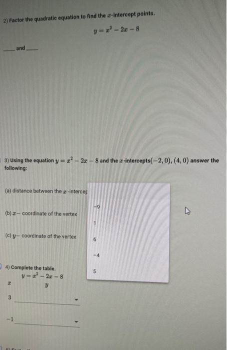 Solved 2 Factor The Quadratic Equation To Find The X Chegg Com