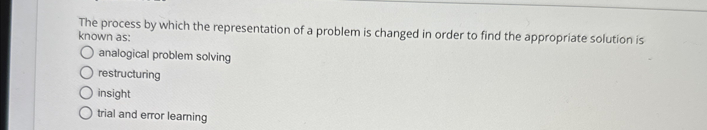 Solved The process by which the representation of a problem | Chegg.com