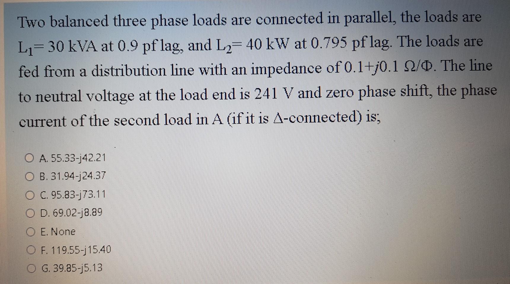 Solved Two balanced three phase loads are connected in | Chegg.com