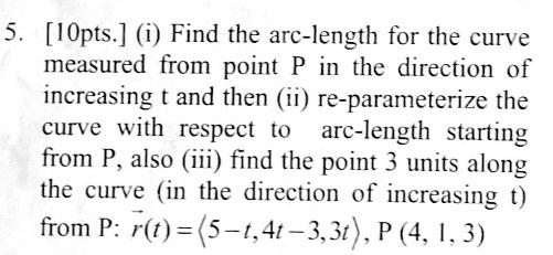 [Solved]: [10pts.] (i) Find The Arc-length For The Curve Me